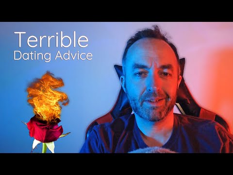 Terrible Dating Advice ASMR