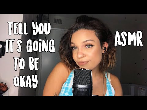 ASMR- Telling You It Will Be Okay with Mouth Sounds
