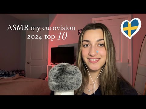 ASMR my eurovision 2024 top 10!!