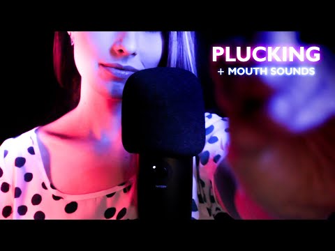 ASMR PLUCKING WITH MOUTH SOUNDS, ASMR PLUCKING NEGATIVE ENERGY, ASMR HAND MOVEMENTS MOUTH SOUNDS