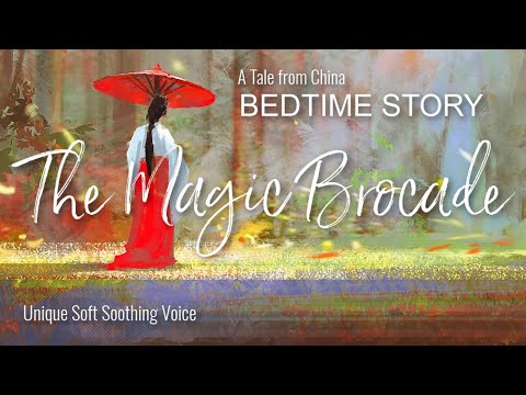😴 THE MAGIC BROCADE Bedtime Story with Unique Soft Soothing Voice to Help You Relax and Sleep 😴