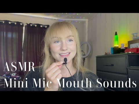 ASMR | Mini Mic Mouth Sounds