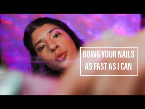 FAST ASMR - DOING YOUR NAILS AS FAST AS I CAN