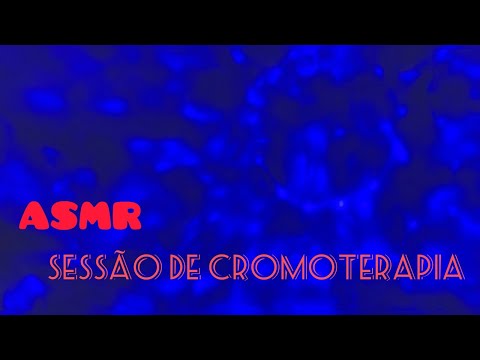 ASMR Caseiro Cromoterapia #asmr #videoparadormir #relaxar