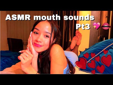 ASMR mouth sounds Pt3 💖