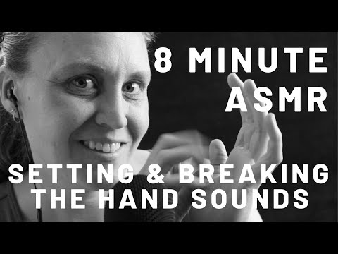 8 Minute ASMR Setting and Breaking the Pattern with Hand Sounds | No Talking