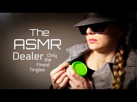 The ASMR Dealer - Can I Interest You in Some Tingles?