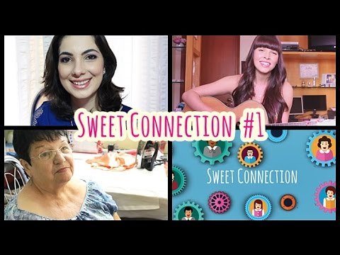 SWEET CONNECTION #1