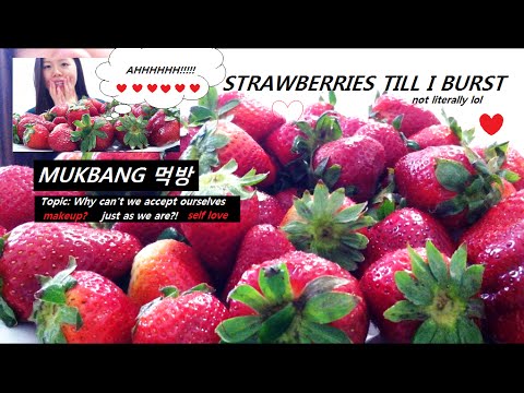 MUKBANG : Watch Me Eat JUICY STRAWBERRIES! (all about SELF LOVE)