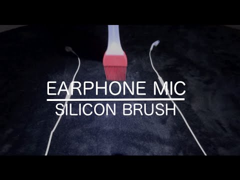 [音フェチ]イヤフォンマイクをシリコンブラシで触る[ASMR]Touching Ear Phone Mic By Silicon Brush/이어폰마이크＆실리콘 브러쉬 [JAPAN]