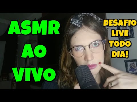 LIVE DE ASMR - DESAFIO LIVE TODO DIA 1