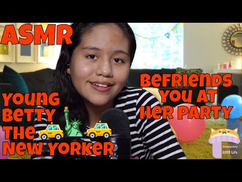 ASMR Young Betty The New Yorker Befriends You At Her Party | Roleplay