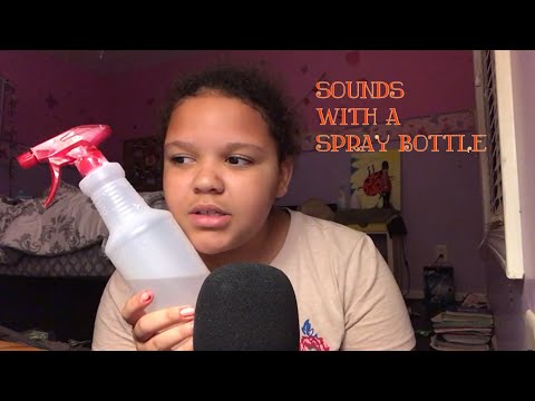 ASMR- sounds with a spray bottle and rambling