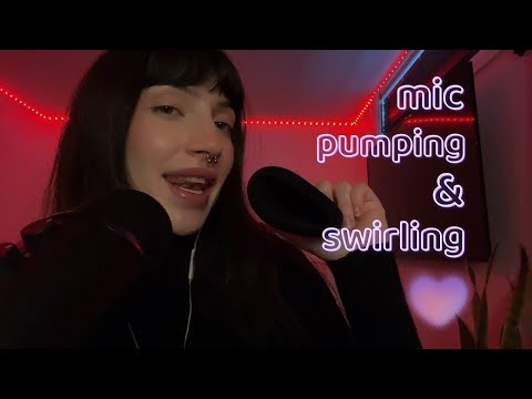 Mic pumping&swirling + mouth sounds ♡ asmr