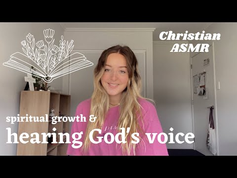 Hearing God and spiritual growth | Christian ASMR