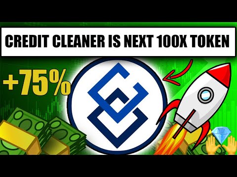 CREDIT CLEANER IS A 2022 100X PROJECT!? HIGH POTENTIAL TOKEN? (CRYPTO NEWS ALTCOINS TODAY 2022)
