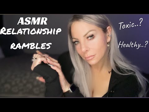 ASMR Whisper Ramble | Relationship Edition ✋🏻My Experiences & Advice | Clicky Close Whispering