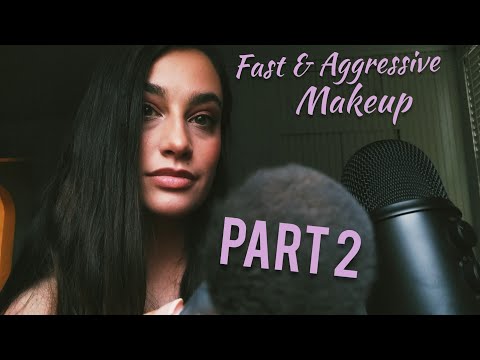 ASMR Fast & Aggressive Makeup Roleplay Pt.2