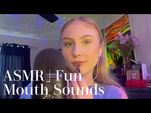 ASMR | Fun Mouth Sounds