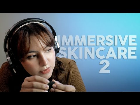 ASMR Personal Attention Video, Immersive Skincare Sounds and Triggers