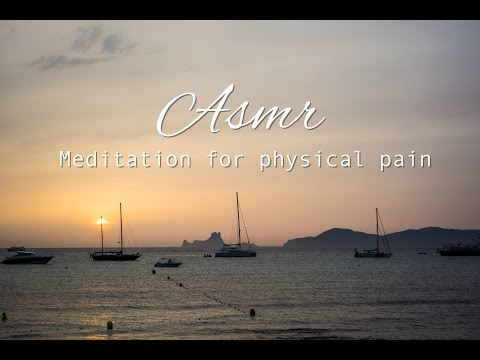 ASMR || Meditation for physical pain
