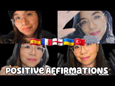 ASMR POSITIVE AFFIRMATIONS IN DIFFERENT LANGUAGES (Compilation) 🇬🇧🇹🇷🇪🇸🇫🇷🇺🇦 💖