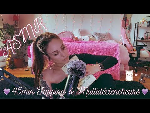 ASMR: ♡ 45min TAPPING & MULTI DÉCLENCHEURS ♡ 😴