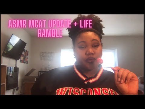 ASMR | MCAT Update + Ramble