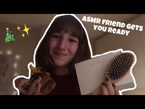 ASMR friend gets you ready for a christmas eve date✨| roleplay