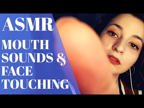 ASMR | Yüze Dokunma & Ağız Sesleri | Face Touching & Mouth Sounds