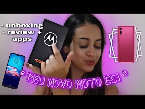 MEU NOVO CELULAR ✨ MOTO E6i (Motorola) || UNBOXING, REVIEW + APPS 🌈💖