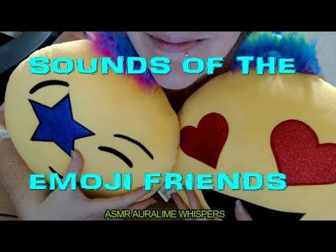 ASMR | SOUNDS OF THE 😄 EMOJI FRIENDS 😄 - WHISPERED