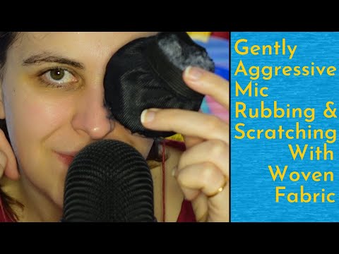 ASMR Gently Aggressive Mic Rubbing & Scratching With Woven Fabric (I Love This Trigger!) No Talking