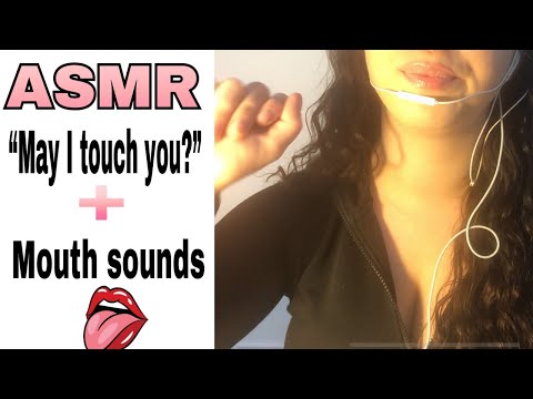 ASMR | Repeating "May I touch you?" | Hand movements & Mouth sounds 💞