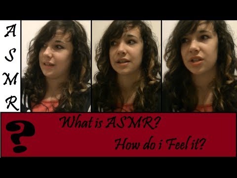 What is ASMR and How Can I Feel It?