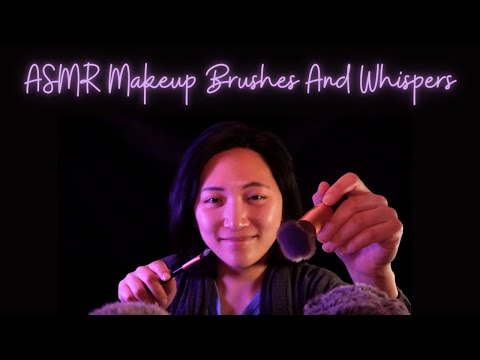 ASMR Makeup brushes, mic brushing, and whispers