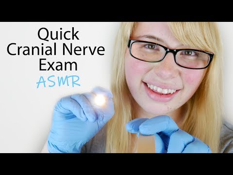 ASMR Quick Cranial Nerve Exam