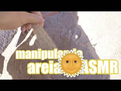 ASMR: MANIPULANDO AREIA/PLAYING SAND (Soft Spoken/Tapping/Whisper/Sussurros/To Relax)