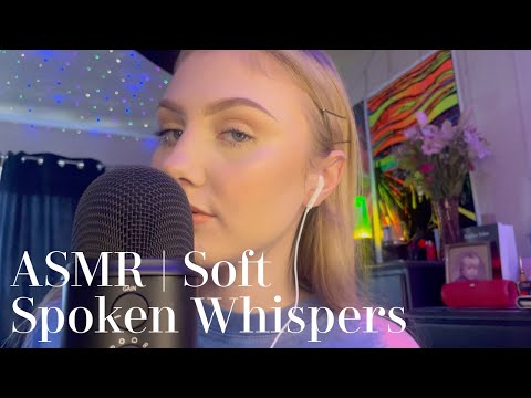 ASMR | Soft Spoken Whispers
