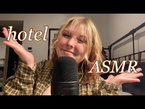 ASMR in a hotel!! random trigger assortment + rambling 🏨 🧡