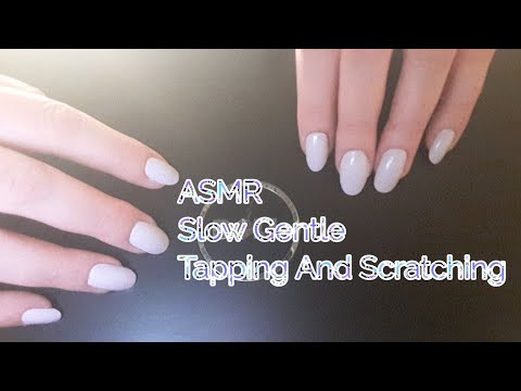 ASMR Slow Gentle Tapping And Scratching