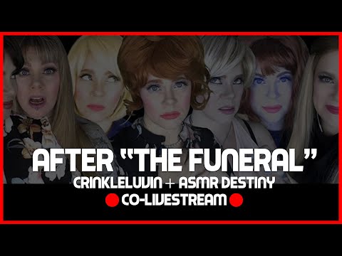 After "The Funeral" - A CrinkleLuvin+ASMR Destiny 🔴 Co-LIVESTREAM 🔴