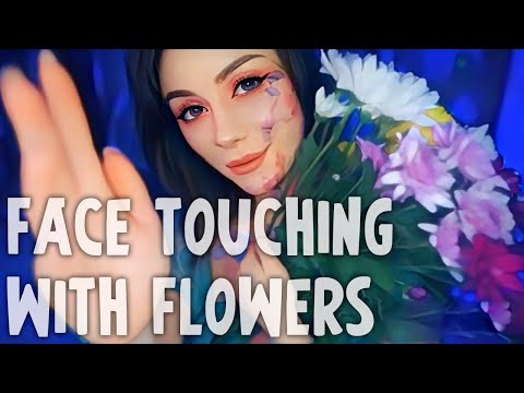 ASMR Face Touching and Massage with Flowers 💎 No Talking