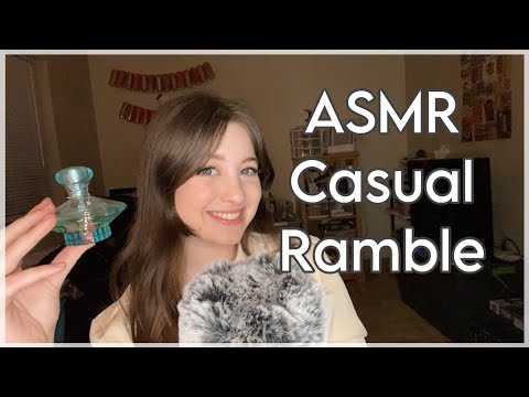 ASMR Casual Ramble