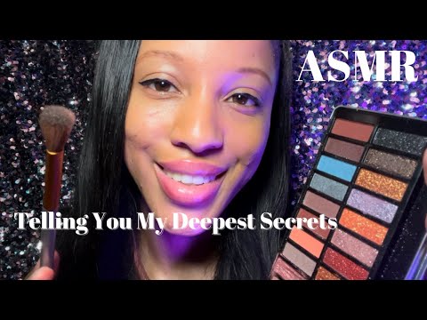 ASMR DOING YOUR MAKEUP WHILE TELLING YOU MY DEEPEST SECRETS 👀👀 (Gum Chewing, Mouth Sounds)