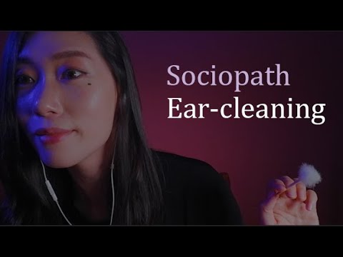 ASMR l Sociopath Ear-cleaning l 쏘시오패스 귀파기 (쏘시오패스 대처법)