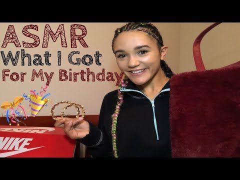 ASMR What I Got for My Birthday!