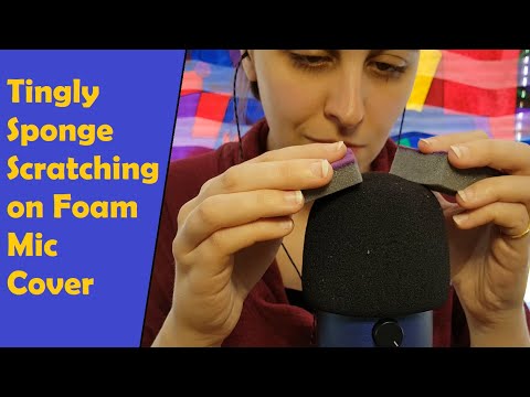 ASMR Sponge Scratching & Squeezing on Foam Mic Cover - No Talking - Various Sound Experiments