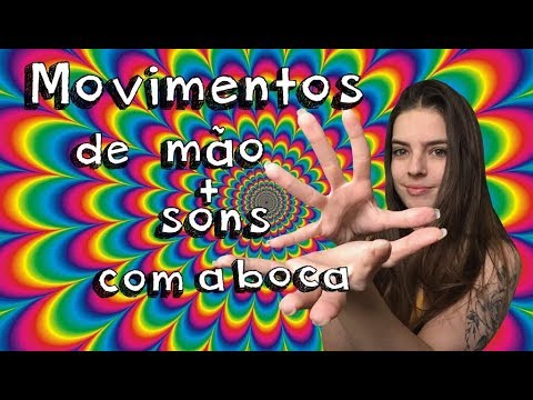 ASMR MOVIMENTOS DE MÃO + SONS COM A BOCA (mouth sounds, hand movements, tapping) |Banana Vintage
