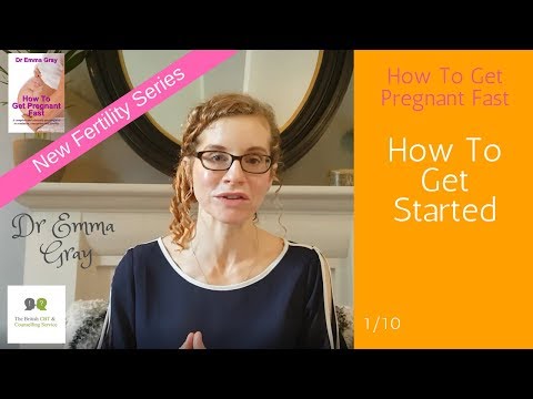 How To Get Pregnant Fast - #1 How To Get Started